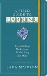 Field Guide to Larking