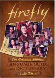 Firefly: The Gorramn Shiniest Language Guide