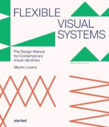 Flexible Visual Systems: The Design Manual