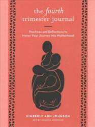 Fourth Trimester Journal: Practices and Reflections