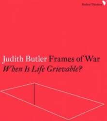 Frames of War: When Is Life