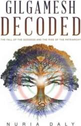 Gilgamesh Decoded: The Fall of the