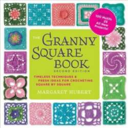 Granny Square Book, Second Edition: Timeless