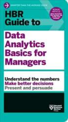 HBR Guide to Data Analytics Basics