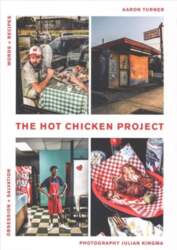 Hot Chicken Project: Words plus Recipes