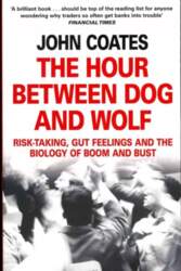 Hour Between Dog and Wolf: Risk-Taking