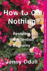 How To Do Nothing : Resisting
