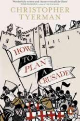 How to Plan a Crusade: Reason