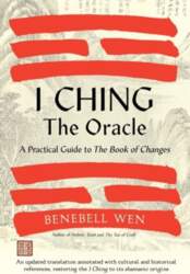 I Ching, The Oracle: A Practical