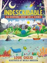 Indescribable: 100 Devotions About God and