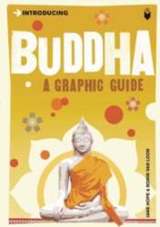Introducing Buddha: A Graphic Guide