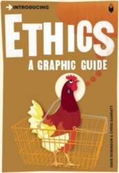 Introducing Ethics: A Graphic Guide