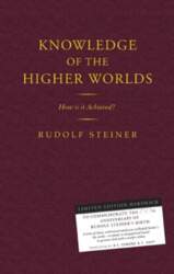 Knowledge of the Higher Worlds: How