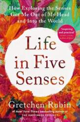 Life in Five Senses: How Exploring