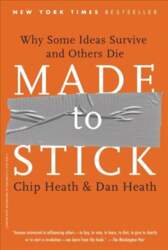 Made to Stick: Why Some Ideas