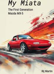 My Miata: The First Generation Mazda