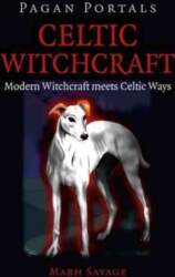 Pagan Portals - Celtic Witchcraft -