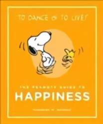 Peanuts Guide to Happiness: Peanuts Guide