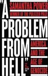 Problem from Hell: America and the