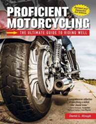 Proficient Motorcycling, 3rd Edition: The Ultimate