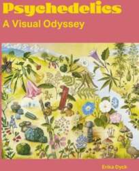 Psychedelics: A Visual Odyssey, Psychedelics: A