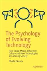 Psychology of Evolving Technology: How Social