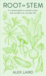 Root to Stem: A seasonal guide