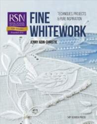 RSN: Fine Whitework: Techniques, projects and