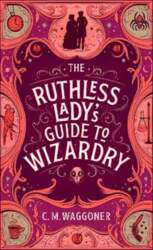 Ruthless Lady`s Guide to Wizardry