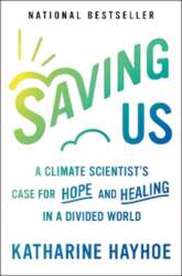 Saving Us: A Climate Scientist`s Case