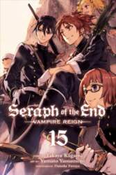 Seraph of the End, Vol. 15: