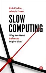 Slow Computing: Why We Need Balanced