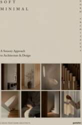 Soft Minimal: Norm Architects: A Sensory