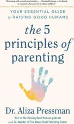 The 5 Principles of Parenting: Your
