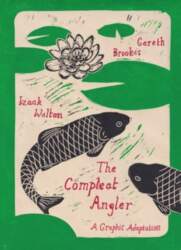 The Compleat Angler : A Graphic