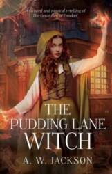 The Pudding Lane Witch, The Pudding