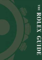 The Rolex Guide, The Rolex Guide