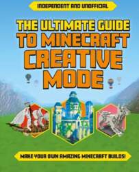 Ultimate Guide to Minecraft Creative Mode