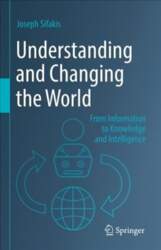 Understanding and Changing the World: From