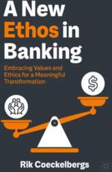 A New Ethos in Banking: Embracing