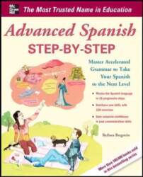 Advanced Spanish Step-by-Step: Master Accelerated Grammar