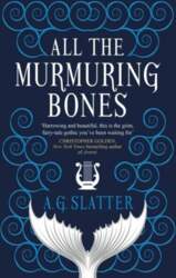 All the Murmuring Bones