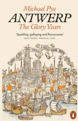 Antwerp: The Glory Years