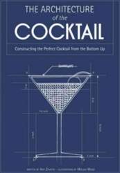 Architecture of the Cocktail: Constructing the