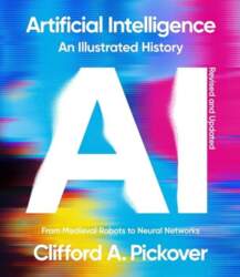 Artificial Intelligence: An Illustrated History: From