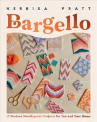 Bargello: 17 Modern Needlepoint Projects for