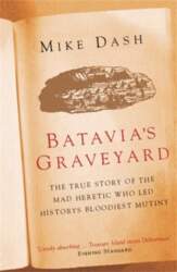 Batavias Graveyard, Batavias Graveyard