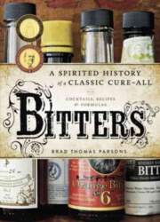 Bitters: A Spirited History of a