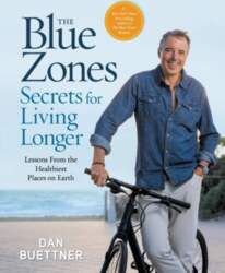 Blue Zones Secrets for Living Longer: