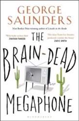 Brain-Dead Megaphone